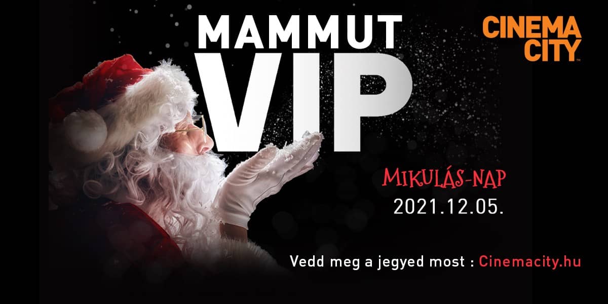 ❏ MAMMUT VIP Mikulásnap