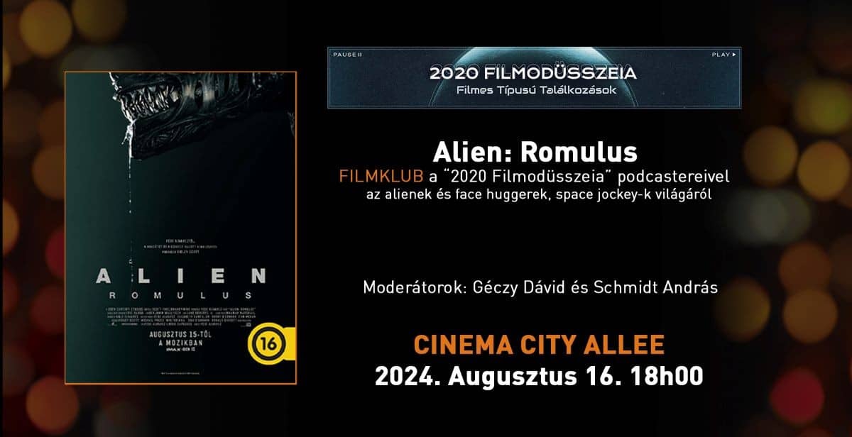 ❏ Alien: Romulus filmklub 2024.08.16 18:00