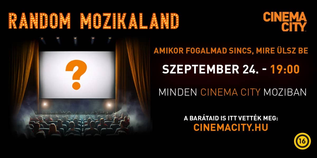 ❏ Random mozikaland - szeptember 24. 19:00