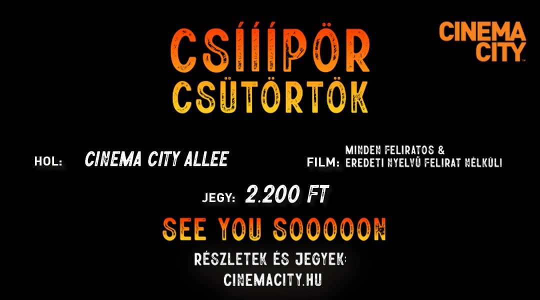 ❏ Csütörtökön az idegen nyelvű film 2200 Ft az Alle-ban