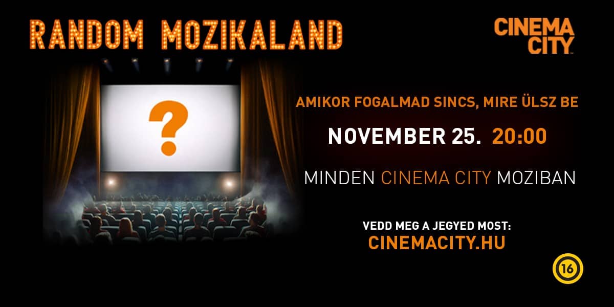 ❏ Random Mozikaland november - november 25. 20:00