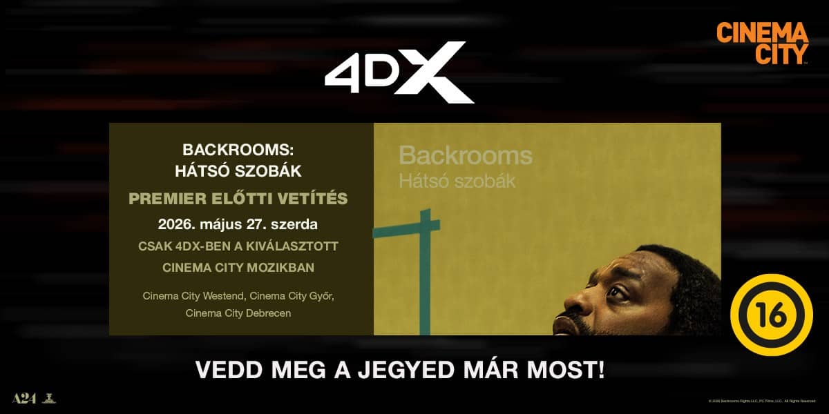 ❏ Backrooms - Hátsó szobák premier előtt 4DX-ben